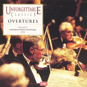 Unforgettable Classics: Overtures by Various Artists - album cover