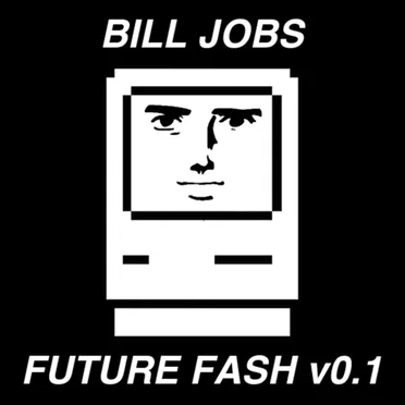 FUTURE FASH v0.1 by Bill Jobs - album cover