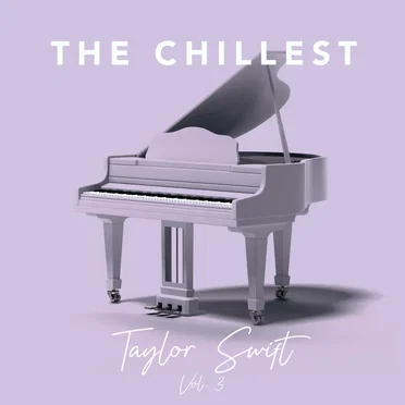 The Chillest Taylor Swift, Vol. 3