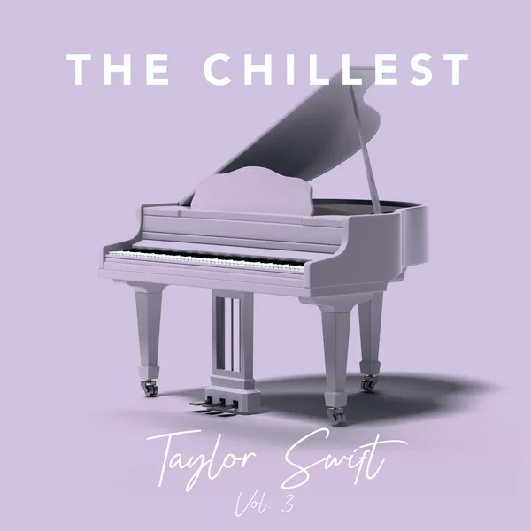 The Chillest Taylor Swift, Vol. 3