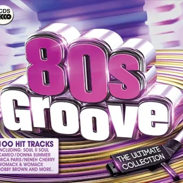 80s Groove: The Ultimate Collection by Various Artists - album cover