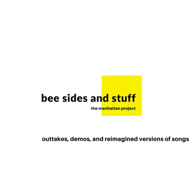 bee sides and stuff by The Manhattan Project - album cover