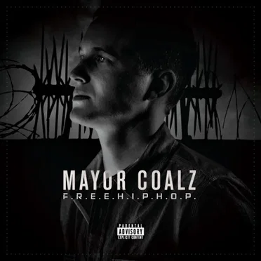 f.r.e.e.h.i.p.h.o.p. by Mayor Coalz - album cover