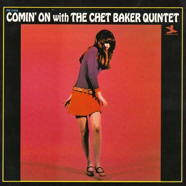 Comin’ On With the Chet Baker Quintet