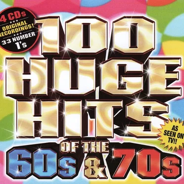 100 Huge Hits of the 60s & 70s by Various Artists - album cover
