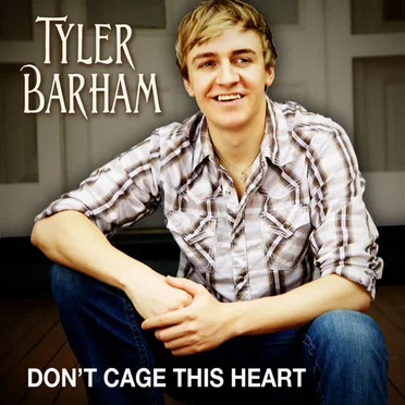 Don't Cage This Heart by Tyler Barham - album cover