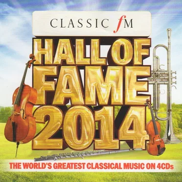 Classic FM Hall of Fame 2014 by Various Artists - album cover