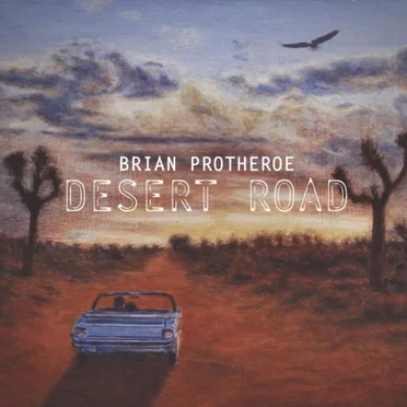 Desert Road by Brian Protheroe - album cover