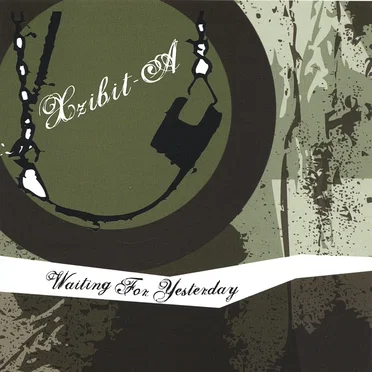 Waiting for Yesterday by Xzibit-a - album cover