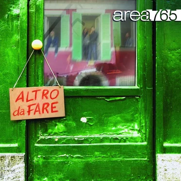 Altro da fare by Area765 - album cover