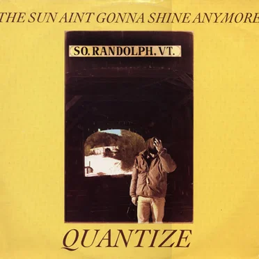 The Sun Aint Gonna Shine Anymore