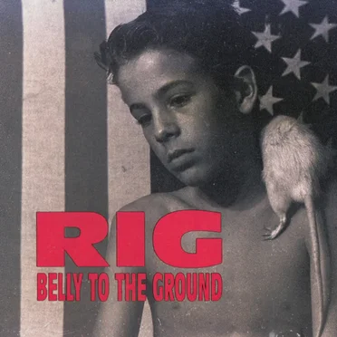 Belly To The Ground by RIG - album cover