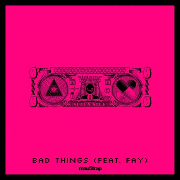 Bad Things