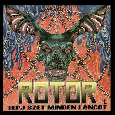 Tépj szét minden láncot by Rotor - album cover