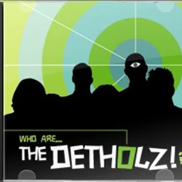 Who Are the Detholz!?
