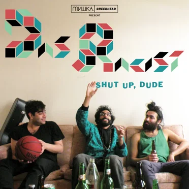 Shut Up, Dude by Das Racist - album cover