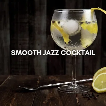 Smooth Jazz Cocktail (Edit Version) by Various Artists - album cover