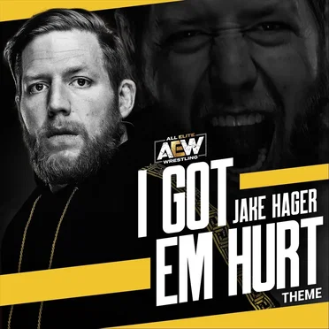 I Got Em Hurt: Jake Hager Theme