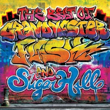 The Best of Grandmaster Flash and Sugar Hill by Various Artists - album cover
