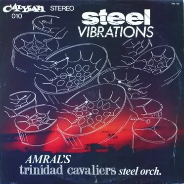 Steel Vibrations by Amral's Trinidad Cavaliers Steel Orchestra - album cover