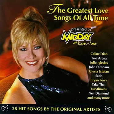 Midday With Kerri‐Anne: The Greatest Love Songs of All Time by Various Artists - album cover