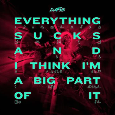 Everything Sucks and I Think I'm a Big Part of It