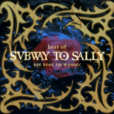 Die Rose im Wasser: Best of Subway to Sally