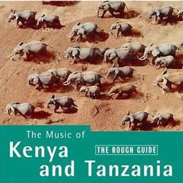 The Rough Guide to the Music of Kenya and Tanzania by Various Artists - album cover