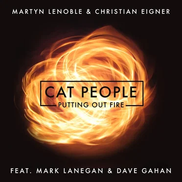 Cat People (Putting Out Fire) by Martyn LeNoble - album cover