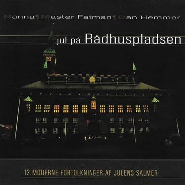 Jul På Rådhuspladsen (12 Moderne Fortolkninger Af Julens Salmer)