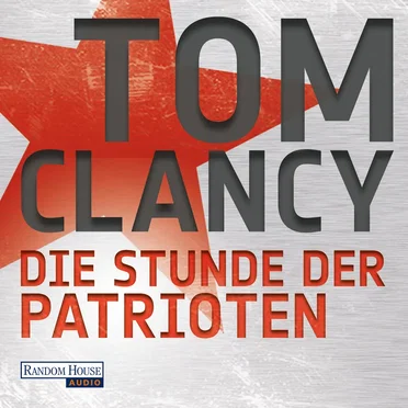 Die Stunde der Patrioten by Tom Clancy - album cover