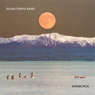 Antarctica by Julian Temple Band - album cover