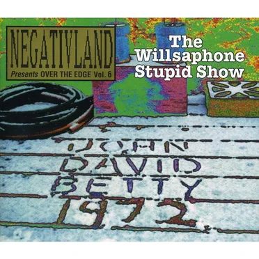 Over the Edge, Volume 6: The Willsaphone Stupid Show by Negativland - album cover