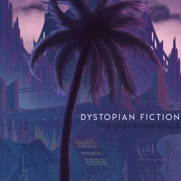 Dystopian Fiction: The Instrumentals