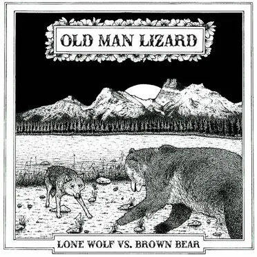 Lone Wolf vs. Brown Bear by Old Man Lizard - album cover
