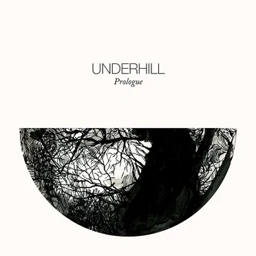 Prologue by Underhill - album cover