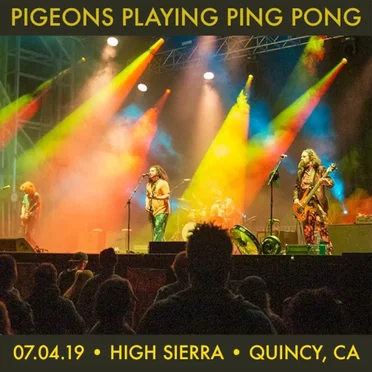 2019-07-04 • High Sierra Music Festival • Quincy, CA