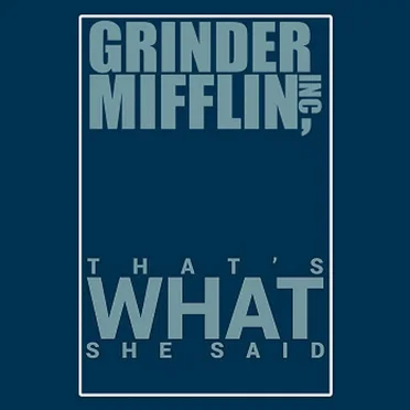 That's What She Said