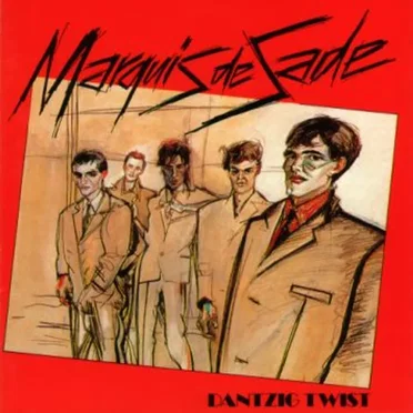 Dantzig Twist by Marquis de Sade - album cover