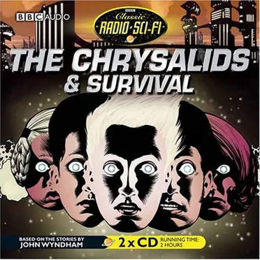 The Chrysalids & Survival by John Wyndham - album cover