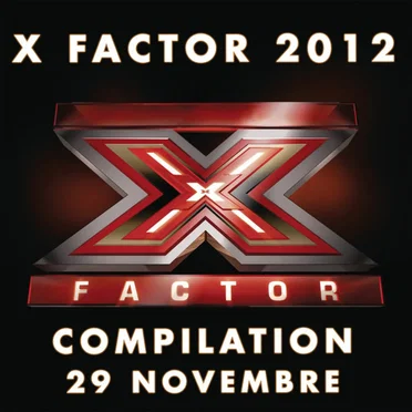 X Factor 2012: Compilation 29 novembre by Various Artists - album cover