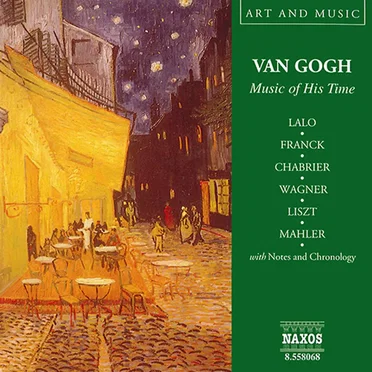 Art & Music: Van Gogh - Music of His Time by Various Artists - album cover