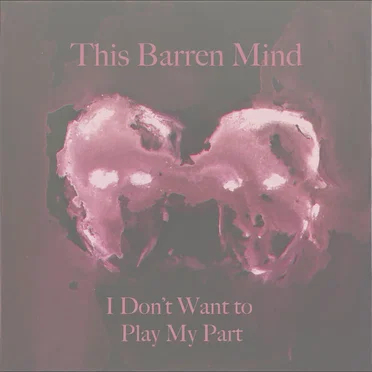 I Don’t Want to Play My Part (remix)