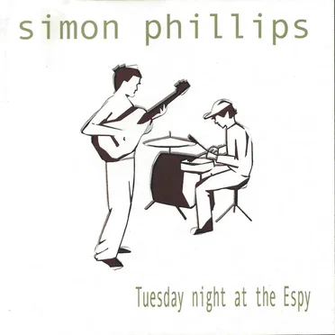 Tuesday Night at the Espy by Simon Phillips - album cover