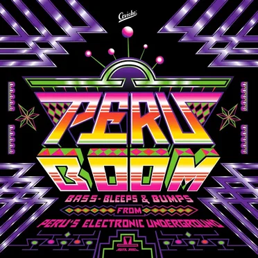 Peru Boom: Bass, Bleeps & Bumps from Peru's Electronic Underground by Various Artists - album cover