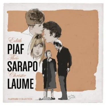 Édith Piaf, Théo Sarapo & Christie Laume: Platinum Collection
