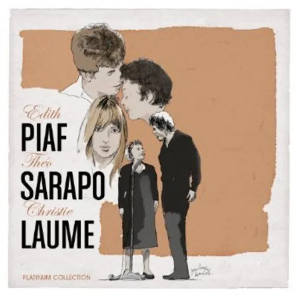 Édith Piaf, Théo Sarapo & Christie Laume: Platinum Collection