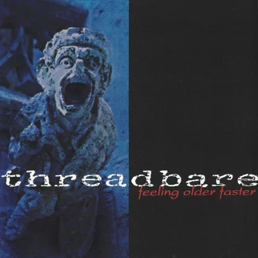 Feeling Older Faster by Threadbare - album cover