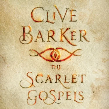 The Scarlet Gospels by Clive Barker - album cover