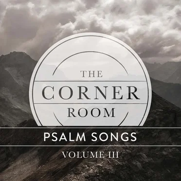 Psalm Songs, Vol. 3